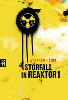 „Störfall im Reaktor 1“ von Wolfgang Hänel, Roman