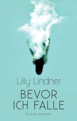 "Bevor ich falle" von Lilly Lindner, Roman