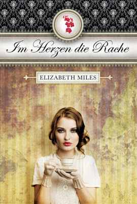 "Im Herzen die Rache" Elizabeth Miles, Thriller "Im Herzen die Rache" Elizabeth Miles, Thriller