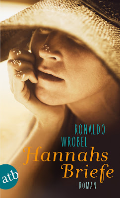 "Hannahs Briefe" von Ronaldo Wrobel, Roman