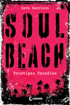 "Soul Beach - Frostiges Paradies" von Kate Harrison, Jugendbuch, Thriller