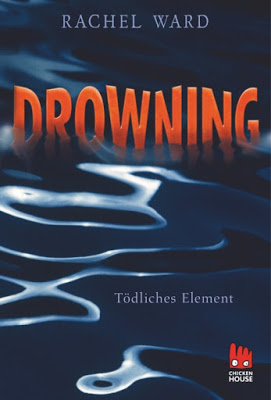 "Drowning - Tödliches Element" von Rachel Ward, Jugendbuch
