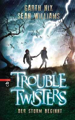  „Troubletwisters # 1 – Der Sturm beginnt“ von Garth Nix und Sean Williams, Jugendbuch