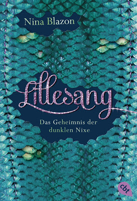  "Lillesang - Das Geheimnis der dunklen Nixe" von Nina Blazon, Jugendbuch