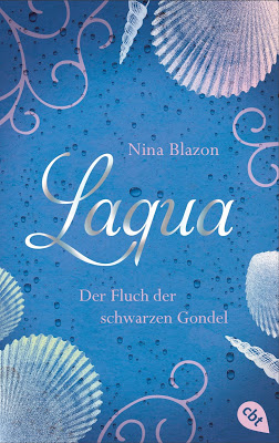 "Laqua - Der Fluch der schwarzen Gondel" von Nina Blazon, Jugendbuch