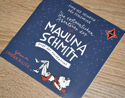 "Die erstaunlichen Abenteuer der Maulina Schmitt - Ende des Universums" von Finn-Ole Heinrich, Hörbuch