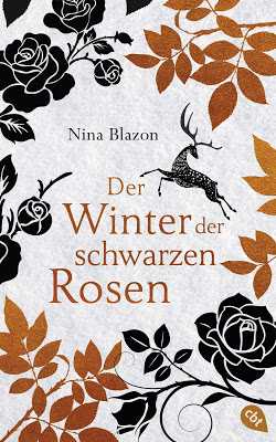 "Der Winter der schwarzen Rosen" von Nina Blazon, Jugendbuch