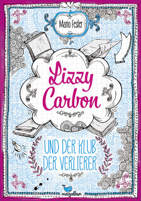  "Lizzy Carbon und der Klub der Verlierer" von Mario Fesler, Jugendbuch