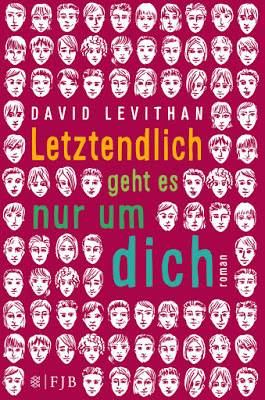 "Letztendlich geht es nur um dich" von David Levithan, Jugendbuch