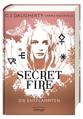 "Secret Fire - Die Entflammten" von C.J. Daugherty und Carina Rozenfeld