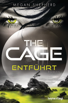 "The Cage - Entführt" von Megan Shepherd, Jugendbuch