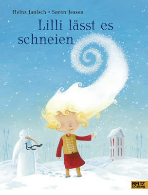 "Lilli lässt es schneien" von Heinz Janisch und Søren Jessen , Kinderbuch