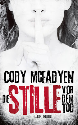  "Die Stille vor dem Tod" von Cody McFadyen, Thriller