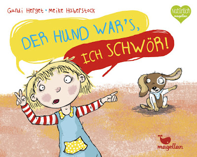  "Der Hund war`s, ich schwör!" von Gundi Herget und Meike Haberstock, Kinderbuch