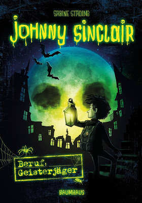 "Johnny Sinclair - Beruf: Geisterjäger" von Sabine Städing, Kinderbuch