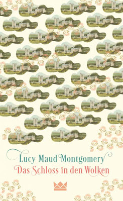 "Das Schloss in den Wolken" von Lucy Maud Montgomery, Roman