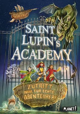 "Saint Lupin’s Academy. Zutritt nur für echte Abenteurer!" von Wade Albert White