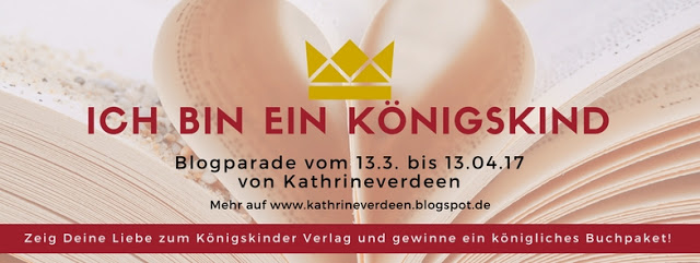 Blogparade #ichbineinKönigskind 