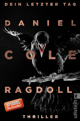 "Ragdoll - Dein letzter Tag (Ein New-Scotland-Yard-Thriller 1)" von Daniel Cole, Thriller