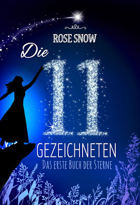 „Die 11 Gezeichneten - Das erste Buch der Sterne“ von Rose Snow