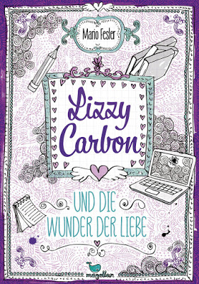 "Lizzy Carbon und die Wunder der Liebe" von Mario Fesler, Jugendbuch