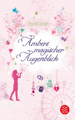 "Ambers magischer Augenblick" von Crystal Cestari, Jugendbuch