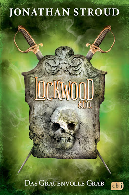 "Lockwood & Co. - Das Grauenvolle Grab" #5 von Jonathan Stroud, Jugendbuch