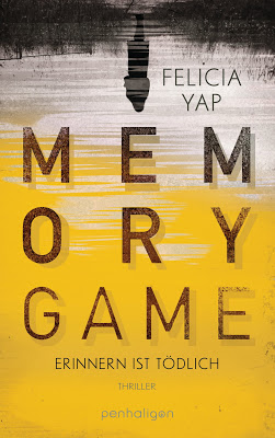  "Memory Game - Erinnern ist tödlich" von Felicia Yap, Thriller