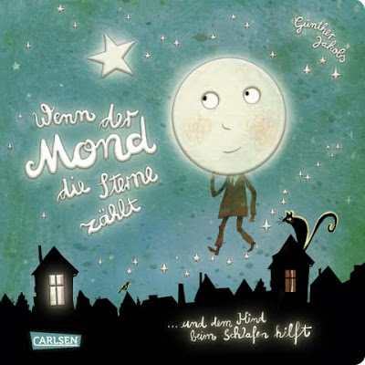 "Wenn der Mond die Sterne zählt ... und dem Kind beim Schlafen hilft" von Günther Jakobs, Kinderbuch