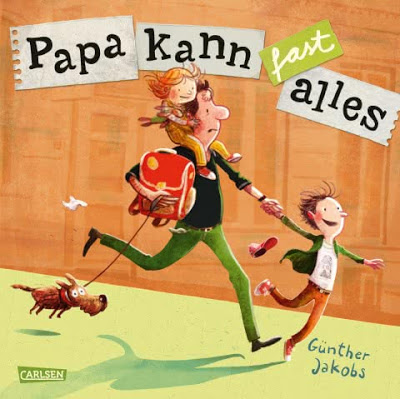  "Papa kann fast alles" von Günther Jakobs, Kinderbuch