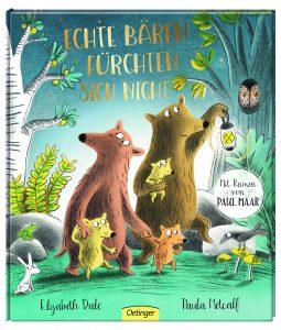 Echte Bären fürchten sich nicht von Elisabeth Dale und Paula Metcalf, Kinderbuch