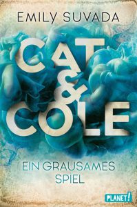 Cat & Cole: Ein grausames Spiel von Emily Suvada