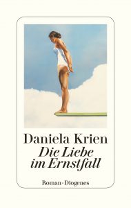 Die Liebe im Ernstfall - Daniela Krien