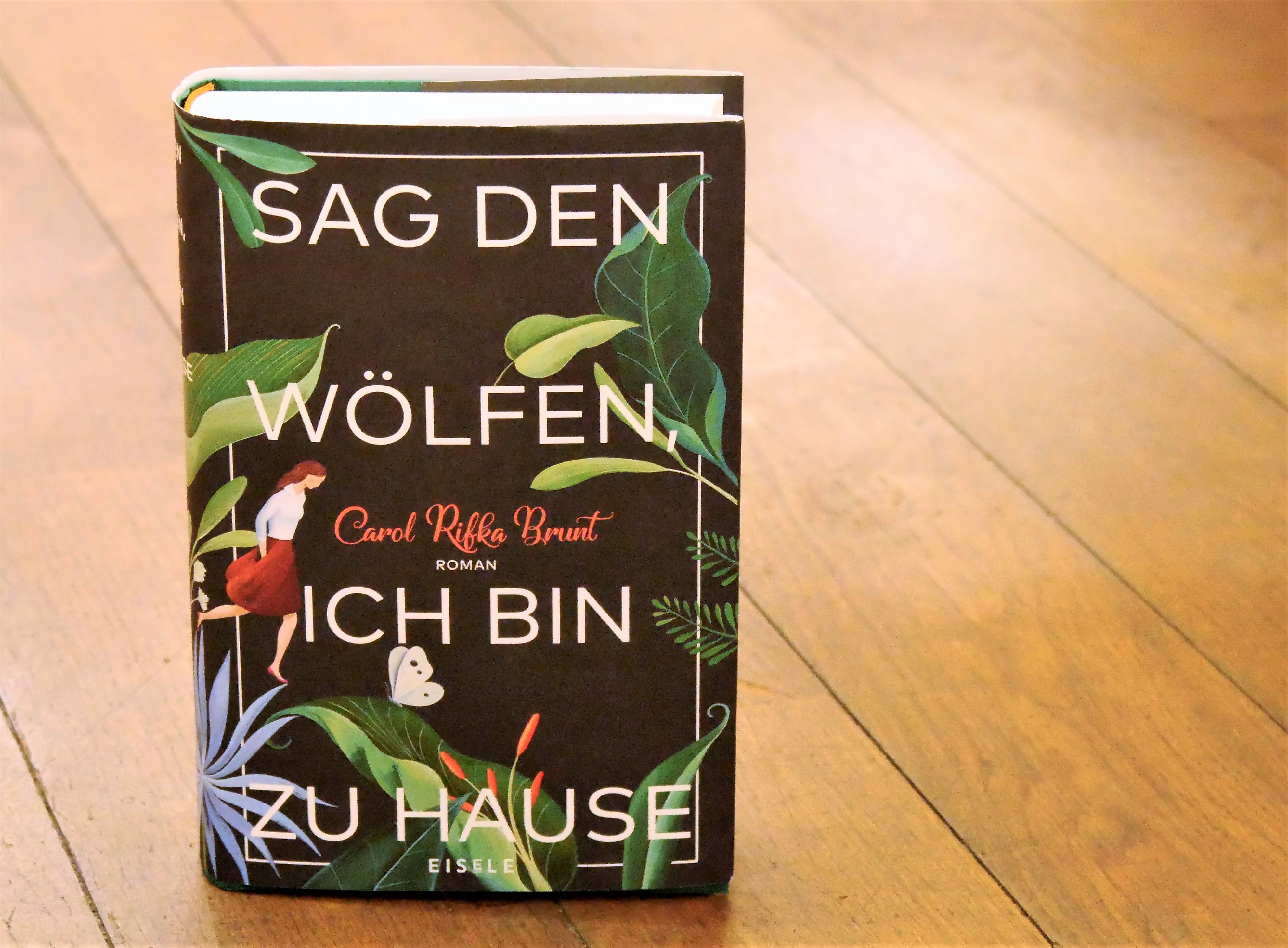 [Rezension] "Sag den Wölfen, ich bin zu Hause" von Carol