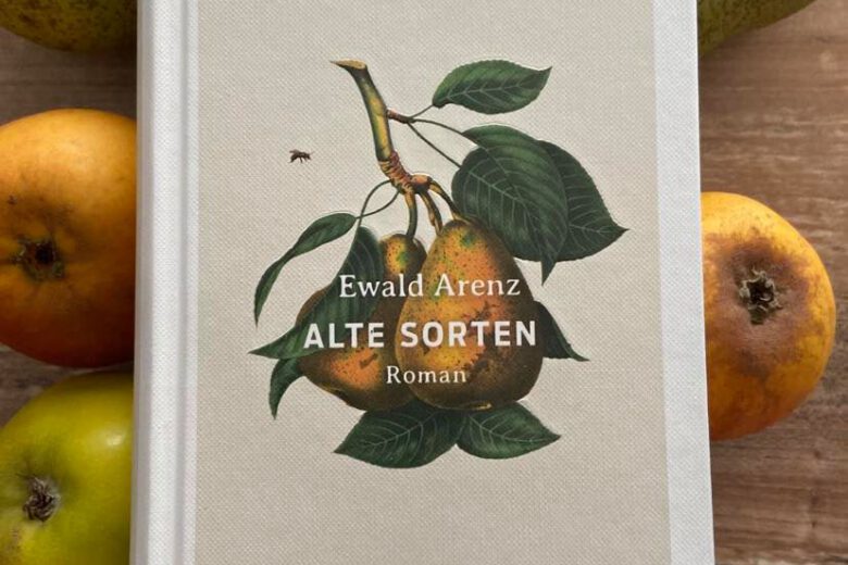 Alte Sorten von Ewald Arenz, Roman