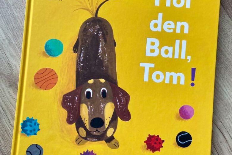 Hol den Ball, Tom! Bilderbuch