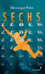 Sechs Leben von Veronique Petit, Jugendbuch