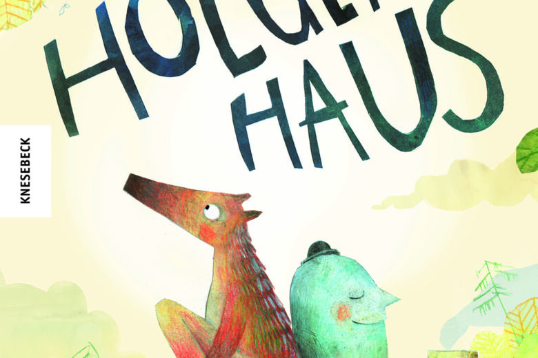 Holgers Haus - Jule Wellerdiek, Kinderbuch
