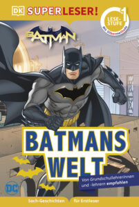 SUPERLESER! DC Batmans Welt, Kinderbuch