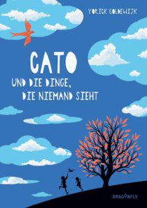 Cato und die Dinge, die niemand sieht, Kinderbuch