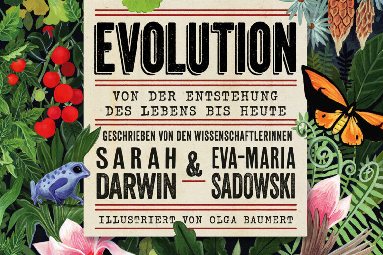 Evolution. Von der Entstehung des Lebens bis heute - Sachbuch
