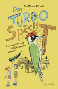 Der Turbospecht - Matthias Kröner, Kinderbuch